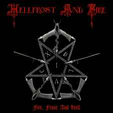 HELLFROST AND FIRE - Fire, Frost and Hell DIGI